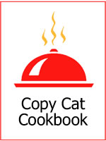 CopyCat Recipes, enjoy your favorite restaurant foods without going out